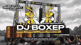 DJ BOXEP BASS NGAWURITY🐝 - WONG BEBAS PROJECT
