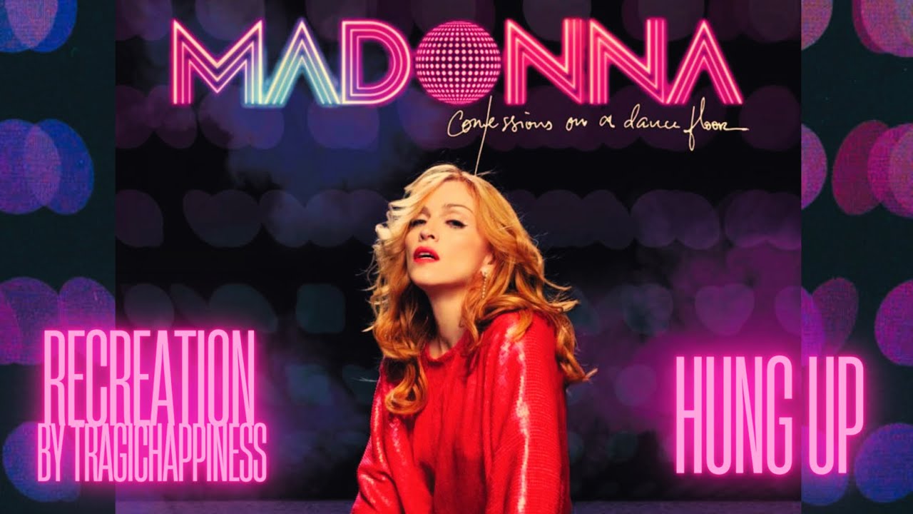 MADONNA - HUNG UP (Recreated from scratch) by TRAGICHAPPINESS