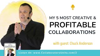 My 5 Most Creative & Profitable Collaborations with Chuck Anderson Net Worth