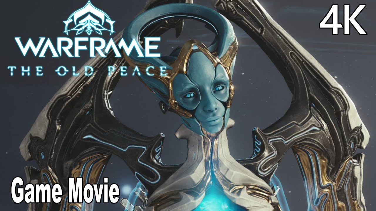 Warframe The Old Peace Full Story Movie All Cutscenes 4K - YouTube