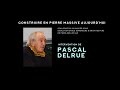 Intervention de P. Delrue au colloque « Construire en pierre Massive aujourd’hui »