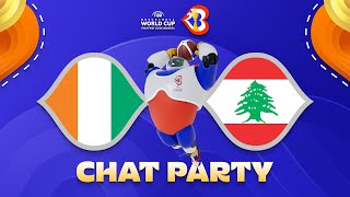 Cote d'Ivoire v Lebanon – World Cup Chat Party | ⚡🏀 #FIBAWC