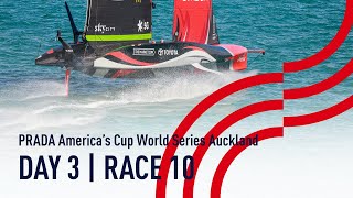 DAY 3 | RACE 10 | American Magic vs Emirates Team NZ PRADA America's Cup World Series Auckland, NZ