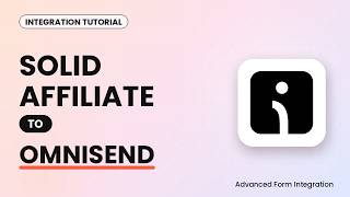 Details Solid Affiliate to Omnisend Integration Tutorial | AFI News
