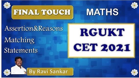 FINAL TOUCH FOR RGUKT CET   BY RAVI SANKAR SIR ON 25-09-2021 AT 7:00 PM