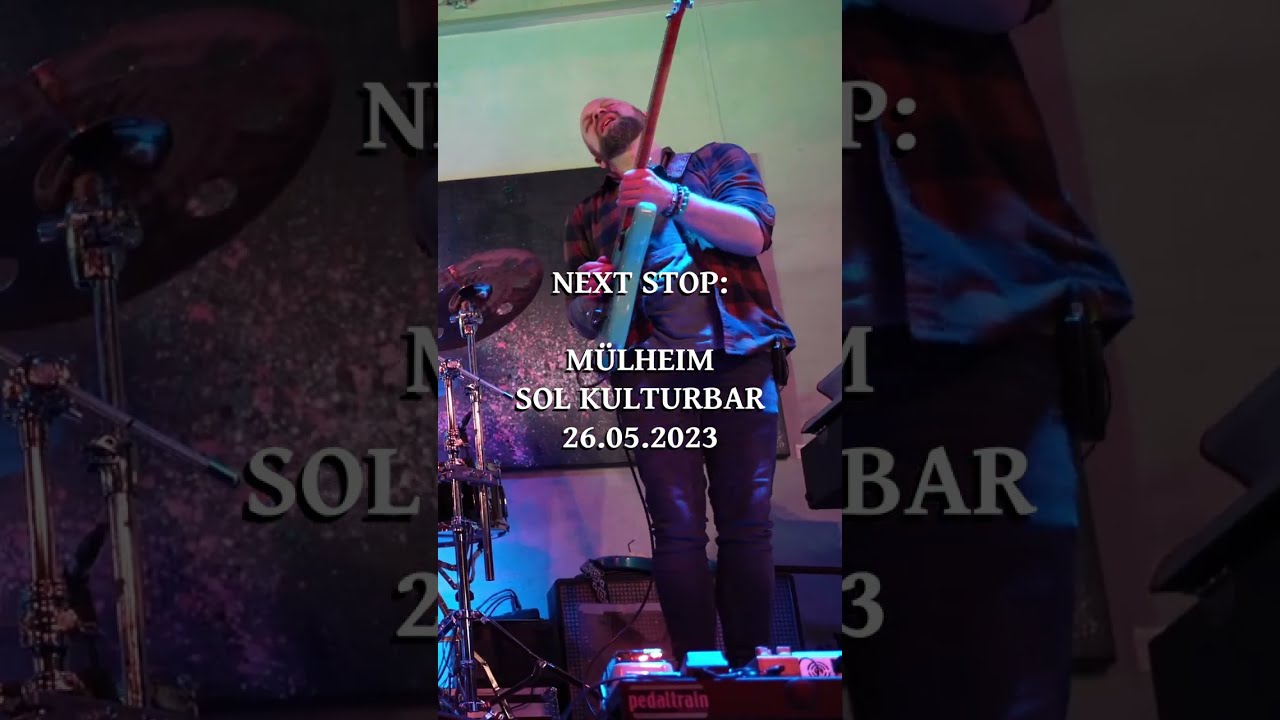 Next stop SOL Kulturbar, Mülheim 26.05.2023