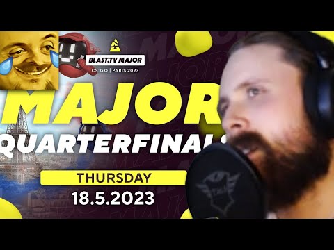 Forsen Reacts to BLAST.tv Major, Champions Stage: Quarterfinals Day 2