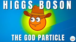 Higgs Boson (The God Particle) and Higgs Field Explained in Simple Words