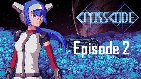 CrossCode - Ep. 2: Balls and Mice and Combat, Oh My! (No Commentary)