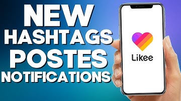 How To Turn On/Off New Posts From Hashtags Notifications On Likee App 2022