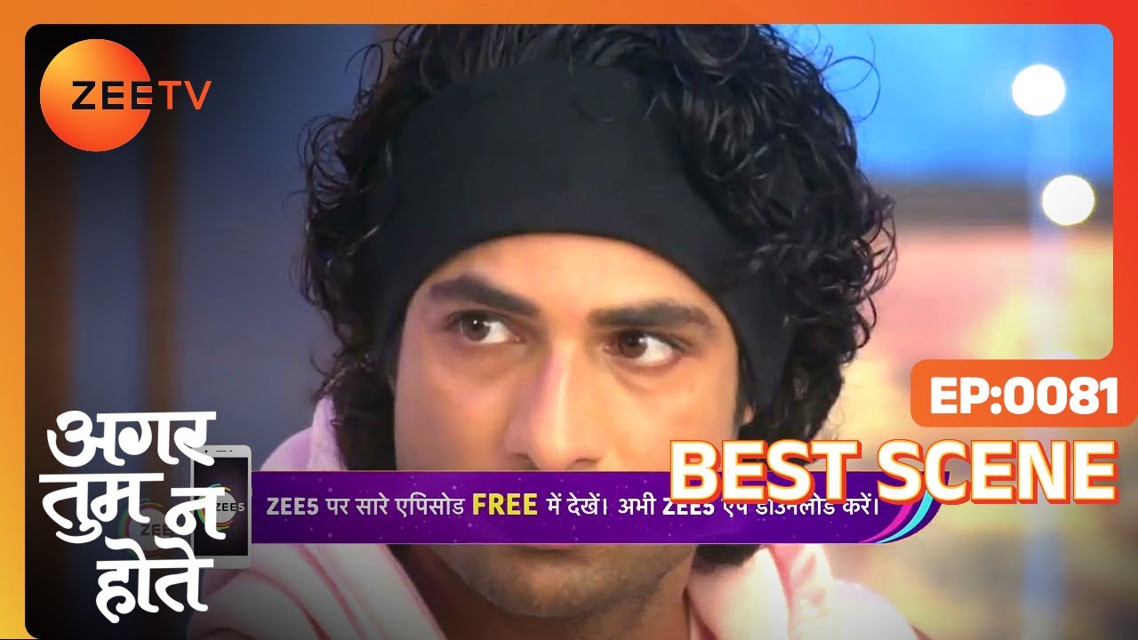 Aggar Tum Na Hote - Best Scene 81 - Simaran Kaur, Himanshu Soni - Zee TV
