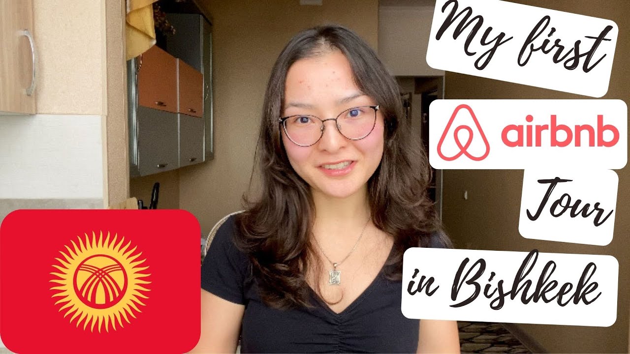 My first AirBnB review Bishkek, Kyrgyzstan YouTube