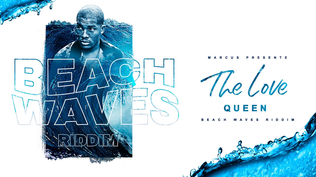 Watch Marcus & TheLove - Queen - Beach Waves Riddim on YouTube Watch Marcus & TheLove - Queen - Beach Waves Riddim on YouTube