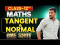 Tangent and Normal Most Important Questions | Board Exam