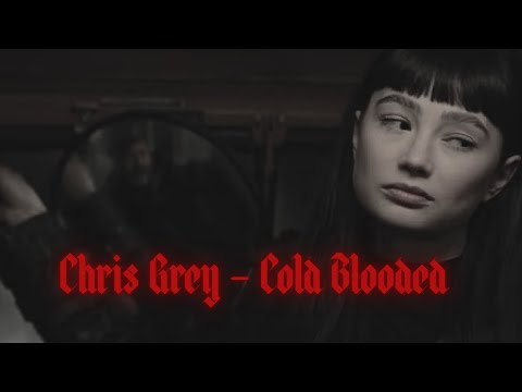 Chris Grey Cold Blooded Slowed 