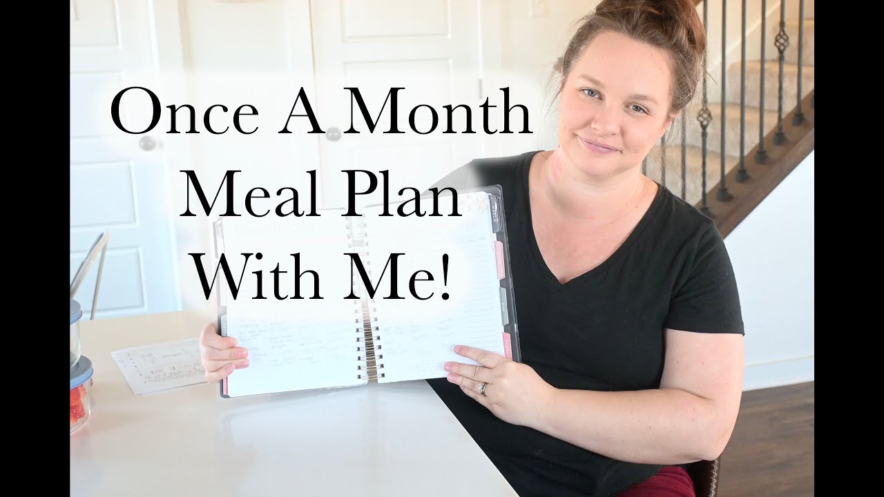 Once A Month Meal Plan With Me! - YouTube