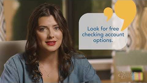 Tips for Opening Your First Checking Account