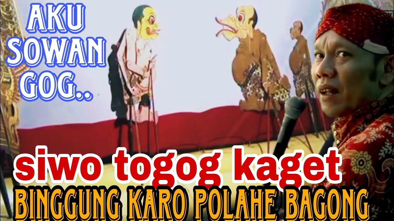 TOGOG BINGGUNG KARO POLAHE BAGONG || wayang kulit ki seno nugroho @wargoseni
