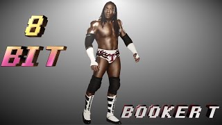 WWF/WWE 8 BIT BOOKER T THEME