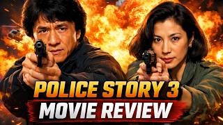 Police Story 3 Review 1