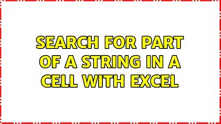 Search for part of a string in a cell with Excel (2 Solutions!!)