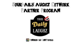 YourDailyLaughz Network Partner Program
