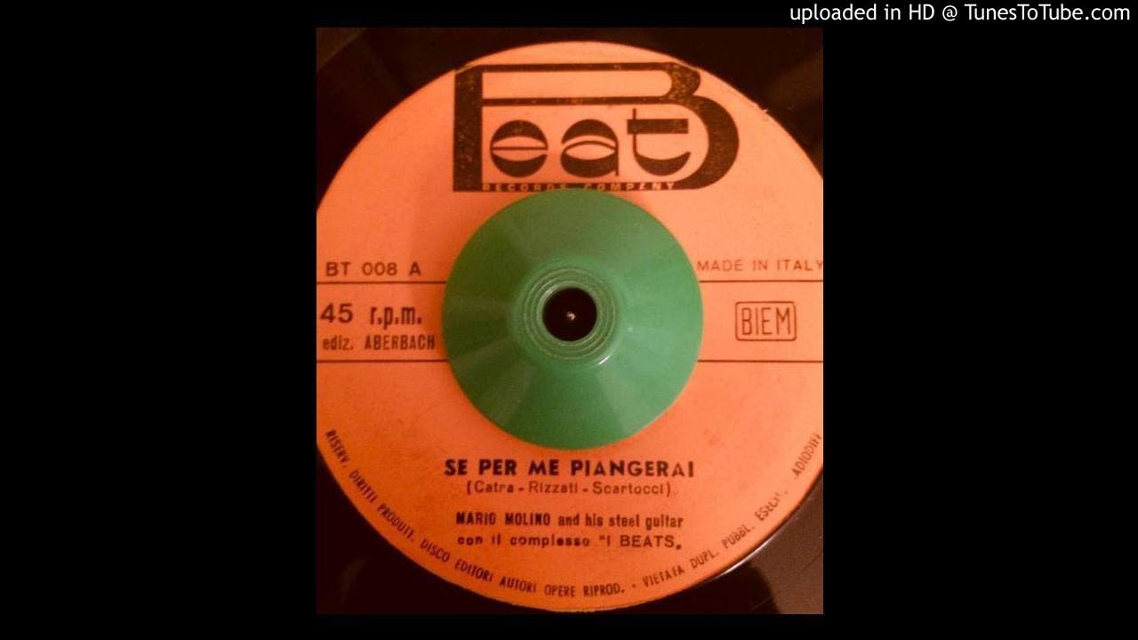 Mario Molino Se per me piangerai (Orig. Italy 45 60's Beat Proto-Psych Instro)  )