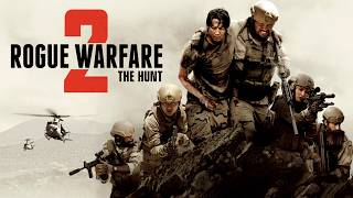 Rogue Warfare 2: The Hunt | Full Movie | Action Movies