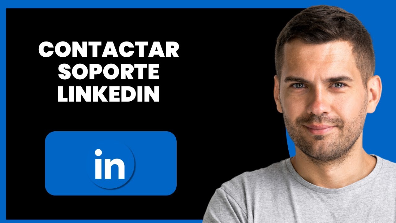 Cómo Contactar Soporte Al Cliente De LinkedIn | Rápido Y Fácil (2025 ...
