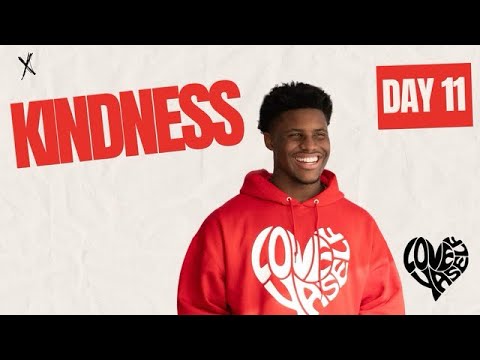 DAY 11: KINDNESS | LOVE YASELF MORE TODAY BY REALMJHILL