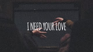i need your love (slowed and reverb) - cover by madilyn bailey and jake coco
