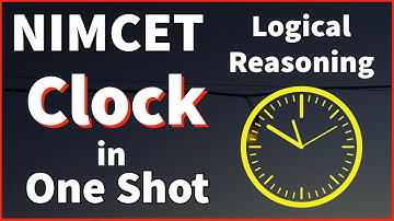 NIMCET Logical Reasoning - Clock in one Shot - MCA NIMCET Coaching
