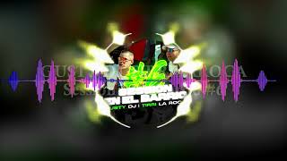 GUSTY DJ TIRRILAROCA   Session en el barrio #6   Bronko Remix