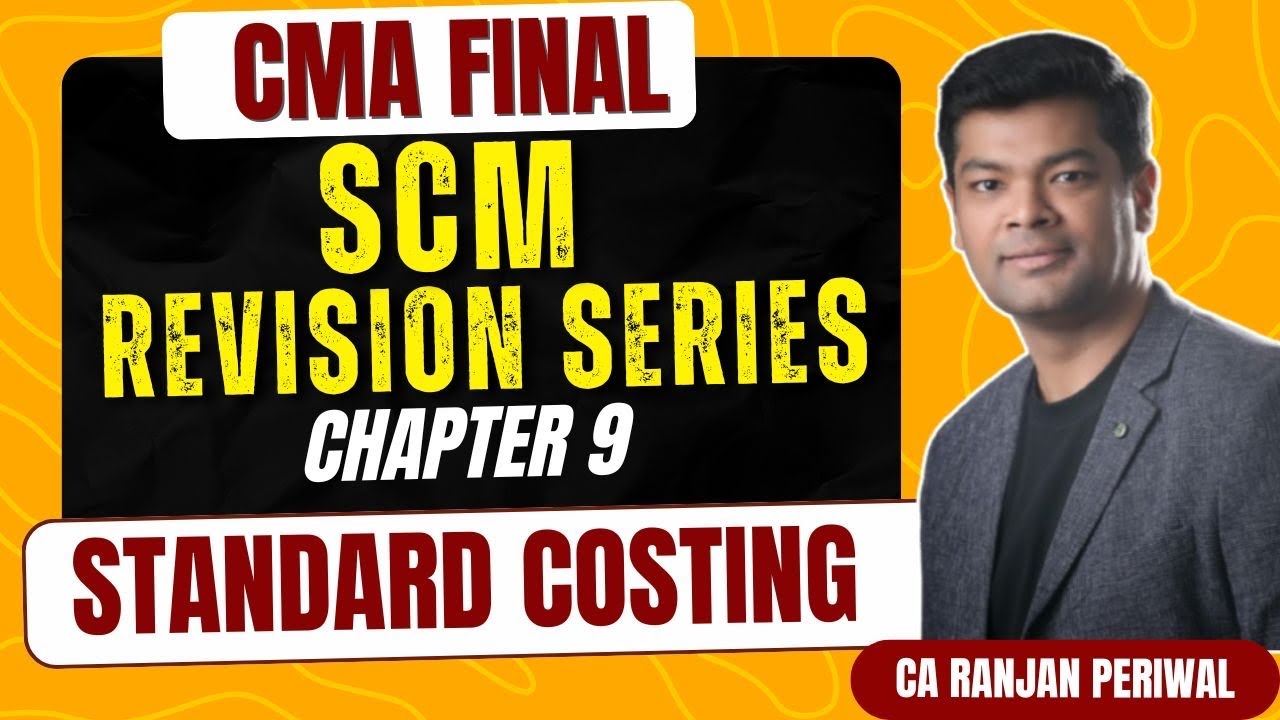 CMA Final SCM Revision - Standard Costing - YouTube