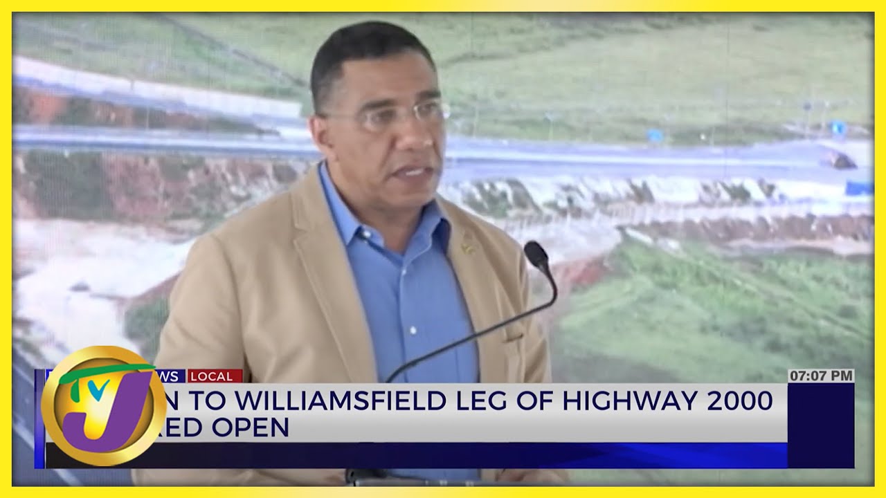 May Pen to Williamsfield Leg of Highway 2000 Declared Open | TVJ News