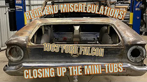 A COSTLY MISTAKE! REAR END PROBLEMS!!!! AND MORE MINI TUB STUFF!!! #1963FORDFALCON
