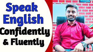 How to speak English confidently & Fluently.