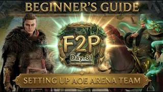 Day 81, F2P, Setting Up AoE Arena Team