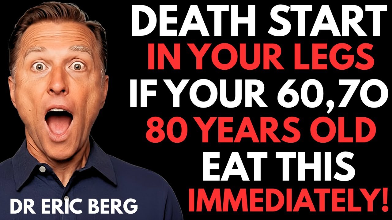 Your Legs Weaken First | 6 Powerful Foods to Restore Strength Naturally | Dr Eric Berg DC