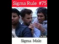 Sigma Rule #75 | Sigma Male | Round 2hell | #shorts​
