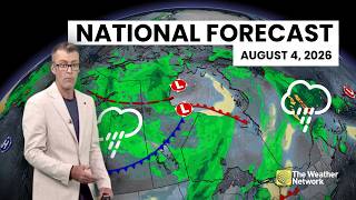 Canada's National Forecast - August 4, 2026 | #weatheram