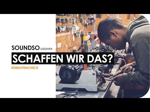 Schaffen wir das? Integration aus wissenschaftlicher Perspektive #Debattencheck