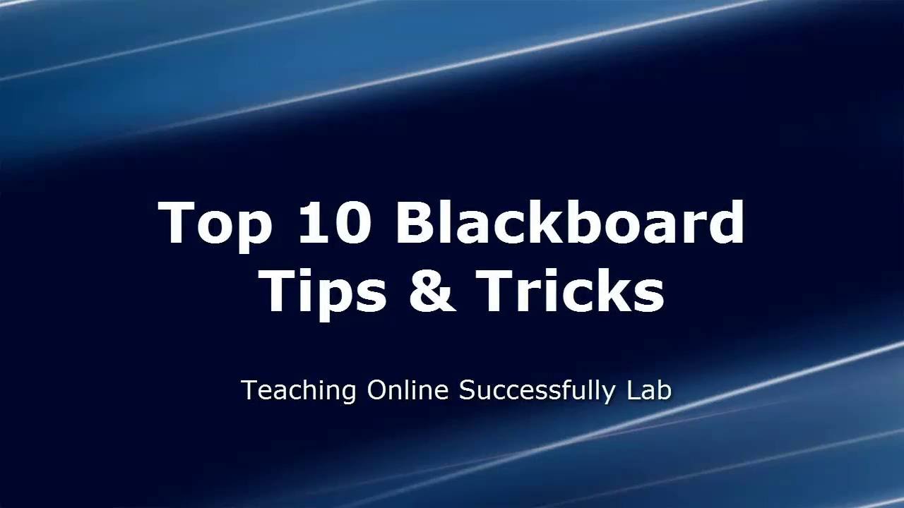 Top 10 Blackboard Tips & Tricks YouTube