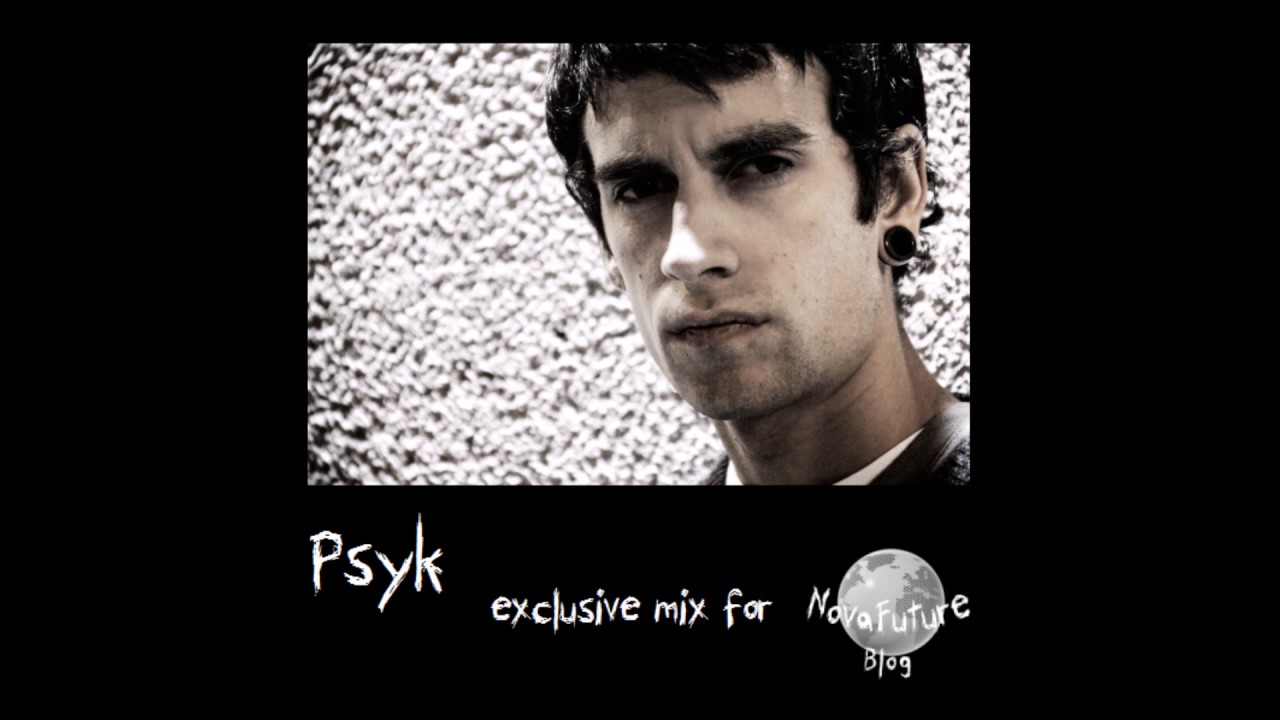 Psyk - NovaFuture Blog Mix March 2016