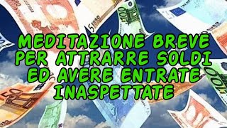 MEDITAZIONE BREVE PER ATTRARRE SOLDI SUBITO