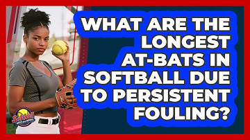 What Are The Longest At-bats In Softball Due To Persistent Fouling? - Softball Basics and Beyond