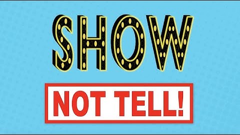 Show Not Tell - Emotions