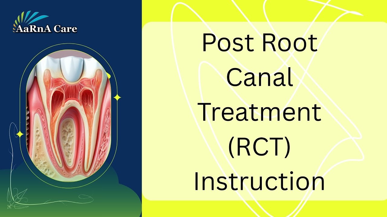 Post RCT instructions by Dr Surya prakash yadav I AaRnACare Dental clinic