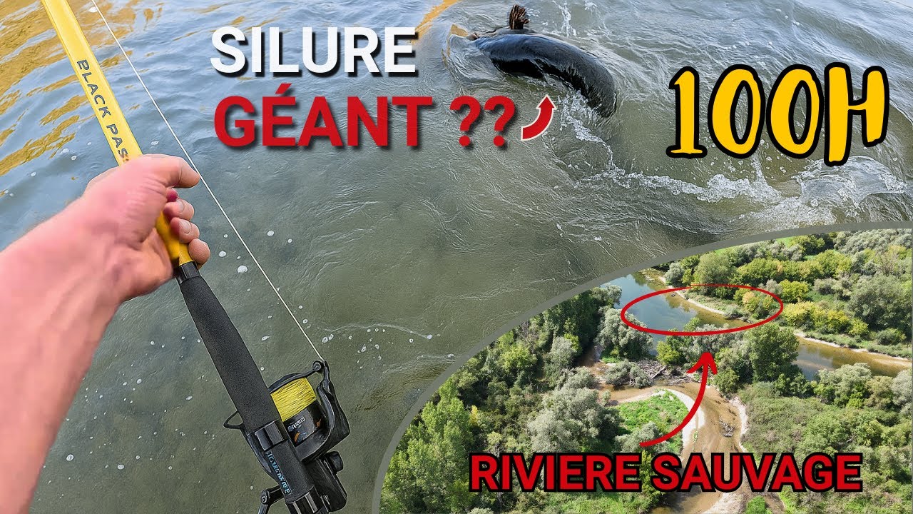 100h de PÊCHE en RIVIÈRE SAUVAGE à la RECHERCHE d'un GÉANT