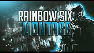 Rainbow Six Siege Montage